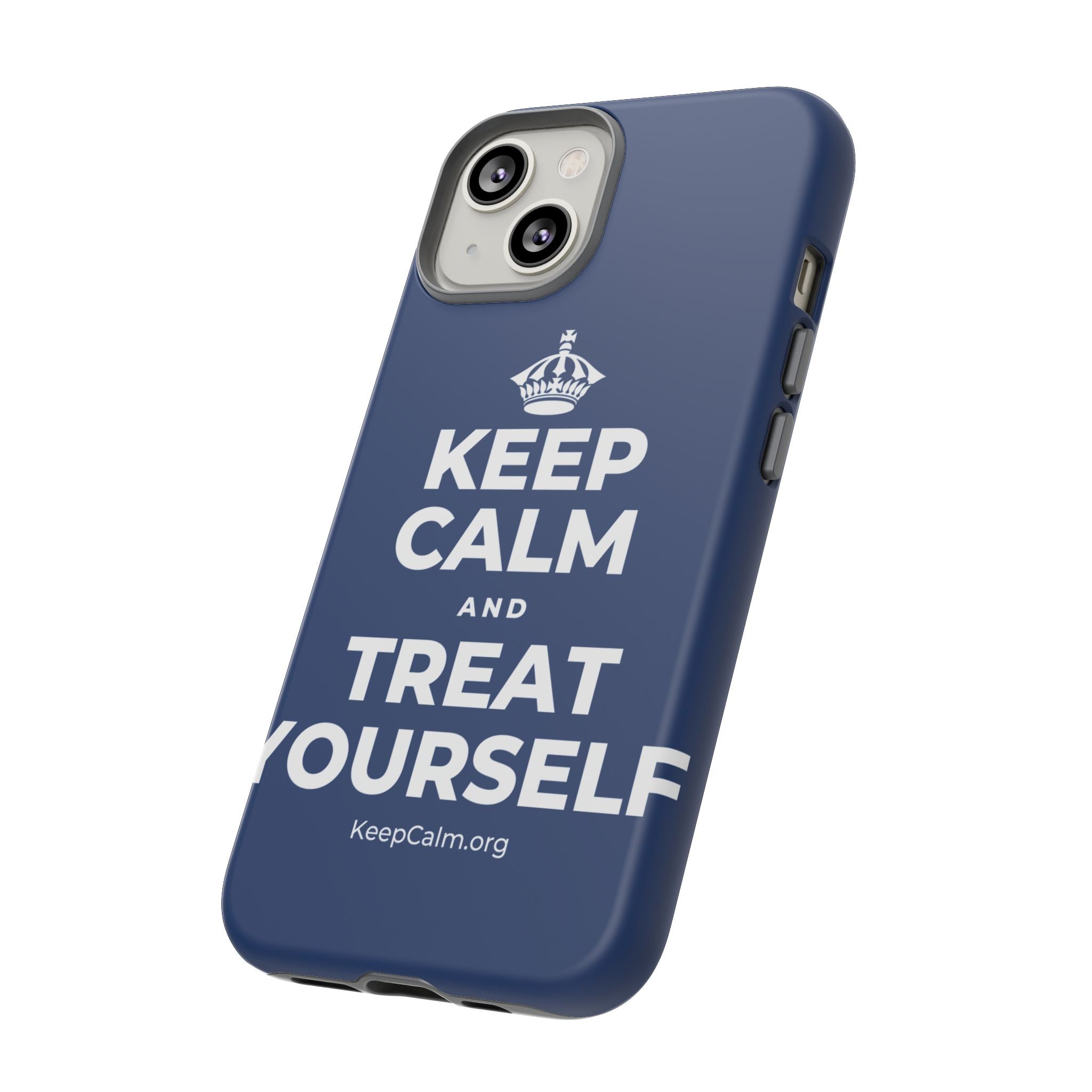 KEEP CALM AND TREAT YOURSELF Phone Case