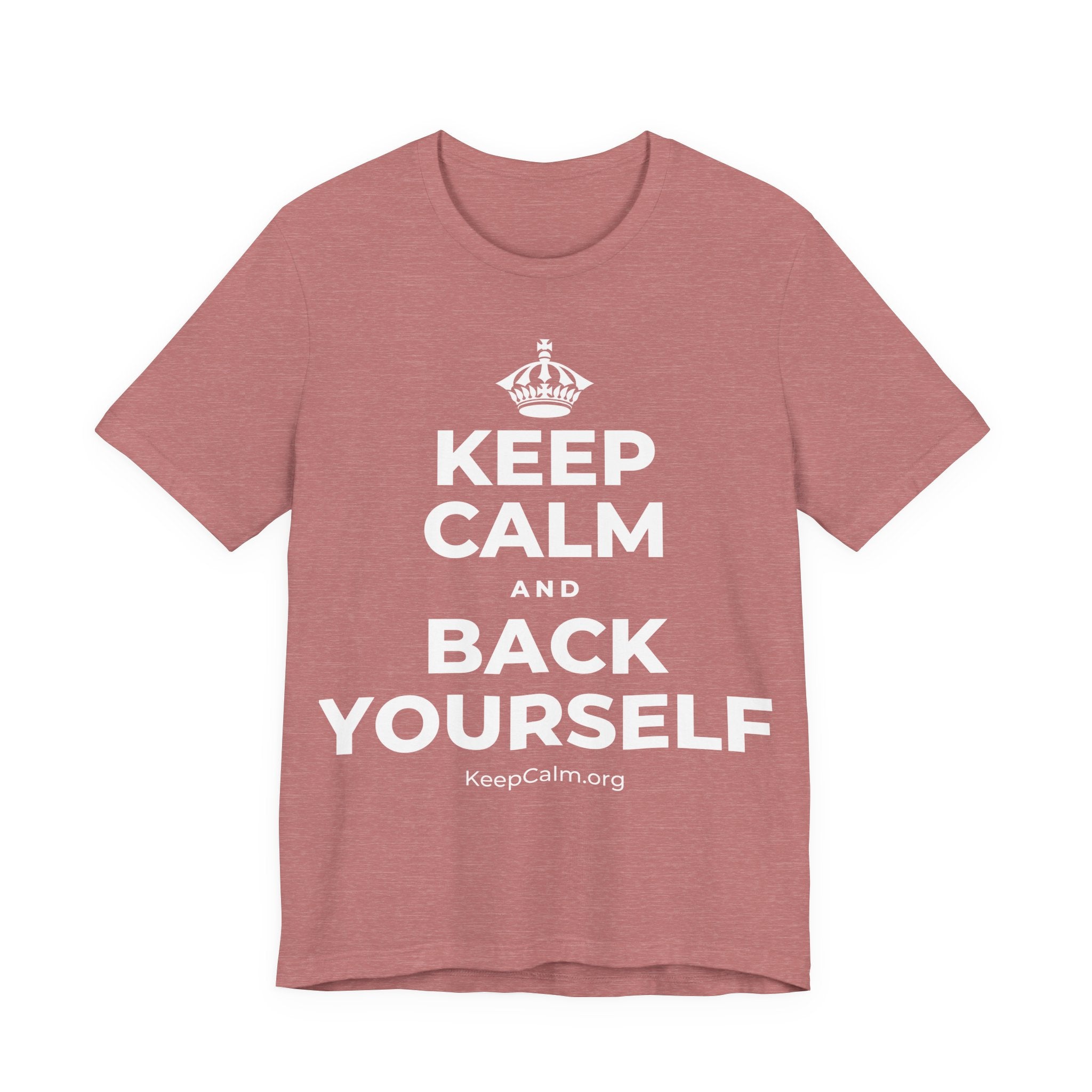 KEEP CALM AND BACK YOURSELF T-Shirt (Soft Cream–Heather Mauve)