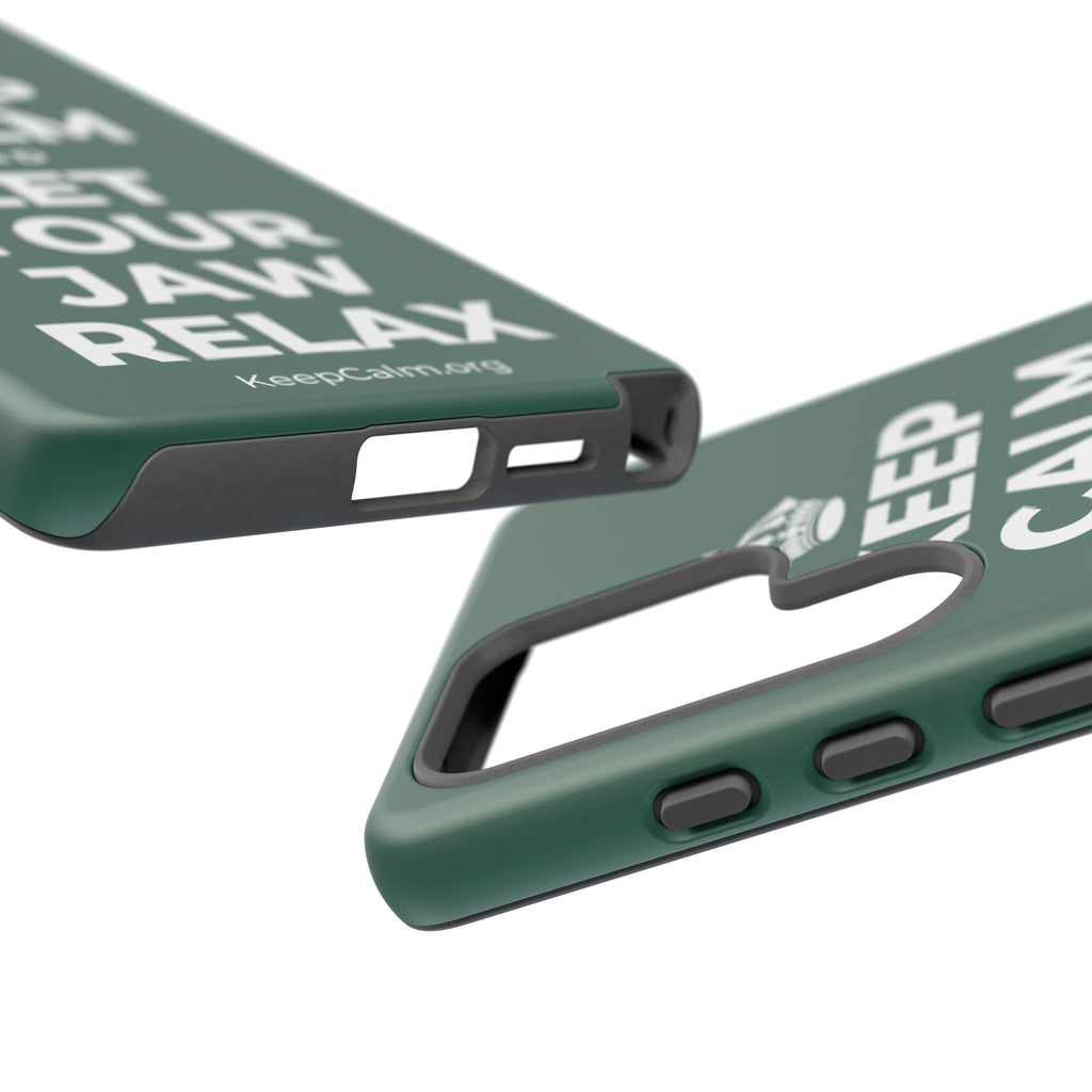 KEEP CALM AND LET YOUR JAW RELAX Phone Case