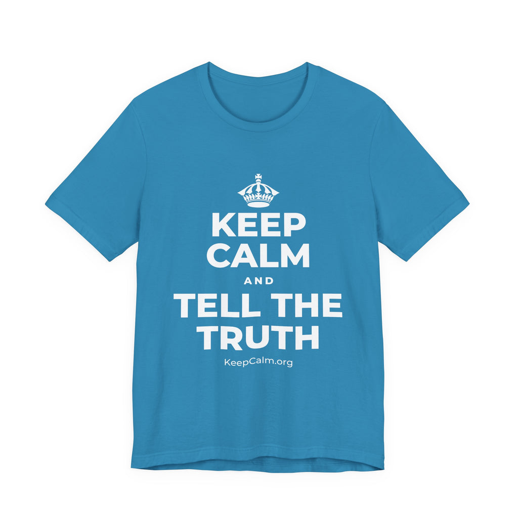 KEEP CALM AND TELL THE TRUTH T-Shirt (White–Asphalt)