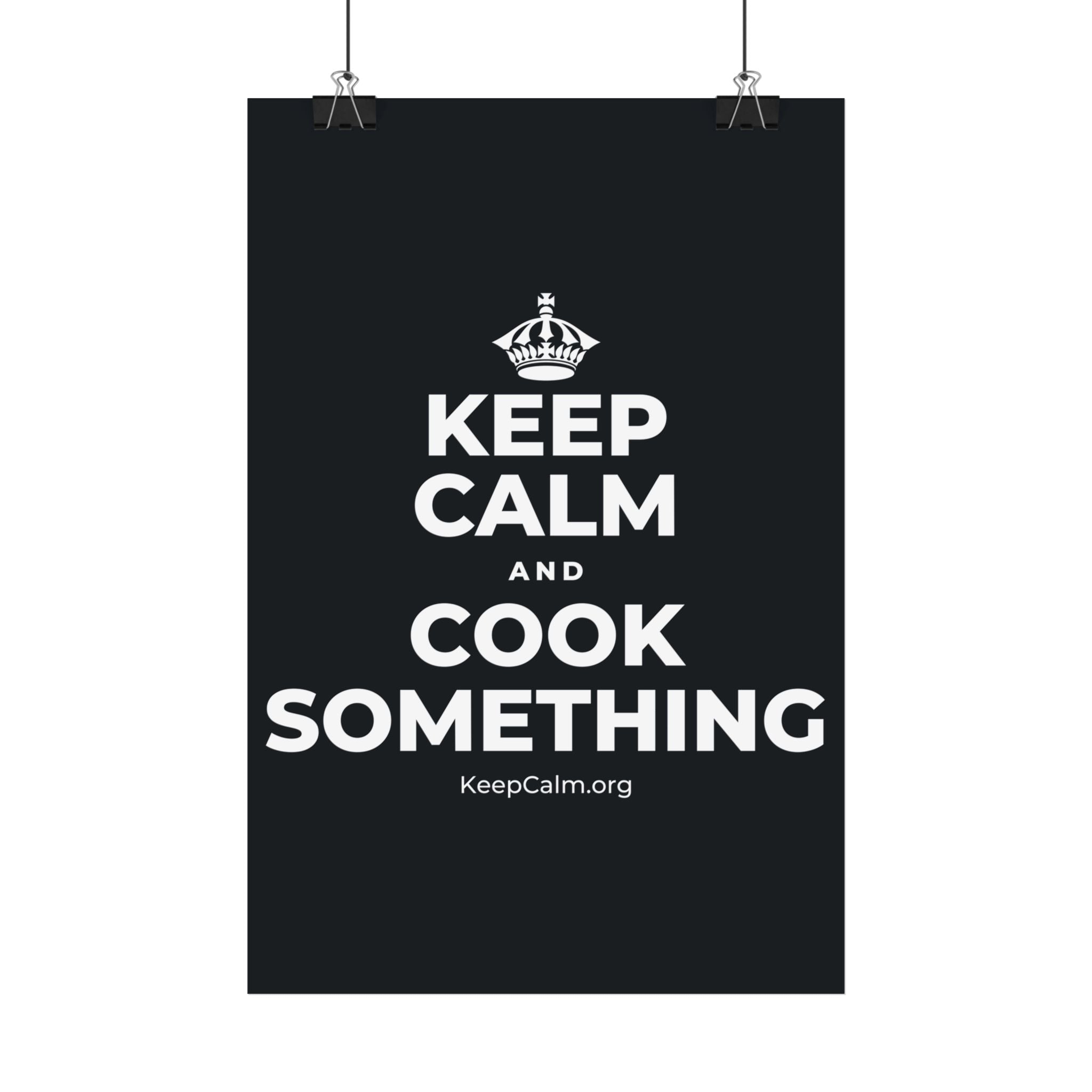 KEEP CALM AND COOK SOMETHING Satin Poster (Dark)