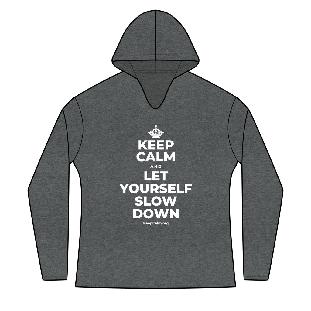 KEEP CALM AND LET YOURSELF SLOW DOWN Women's Long Sleeve Hoodie