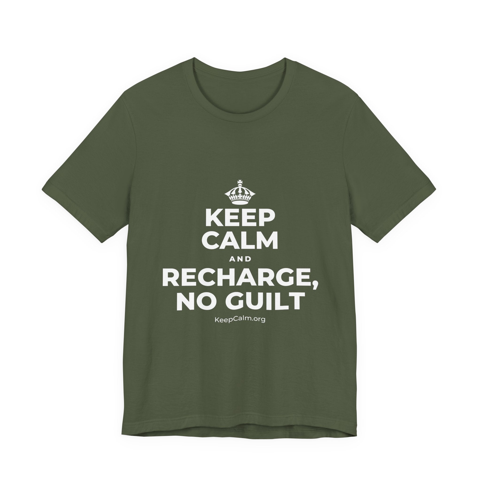 KEEP CALM AND RECHARGE, NO GUILT T-Shirt (Military Green–Autumn)