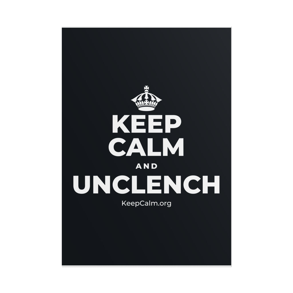 KEEP CALM AND UNCLENCH Poster (Dark)