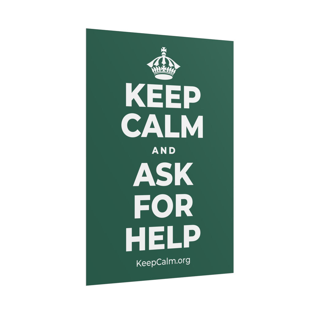 KEEP CALM AND ASK FOR HELP Poster
