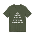 KEEP CALM AND STAY IN AND REST T-Shirt (Military Green–Autumn)