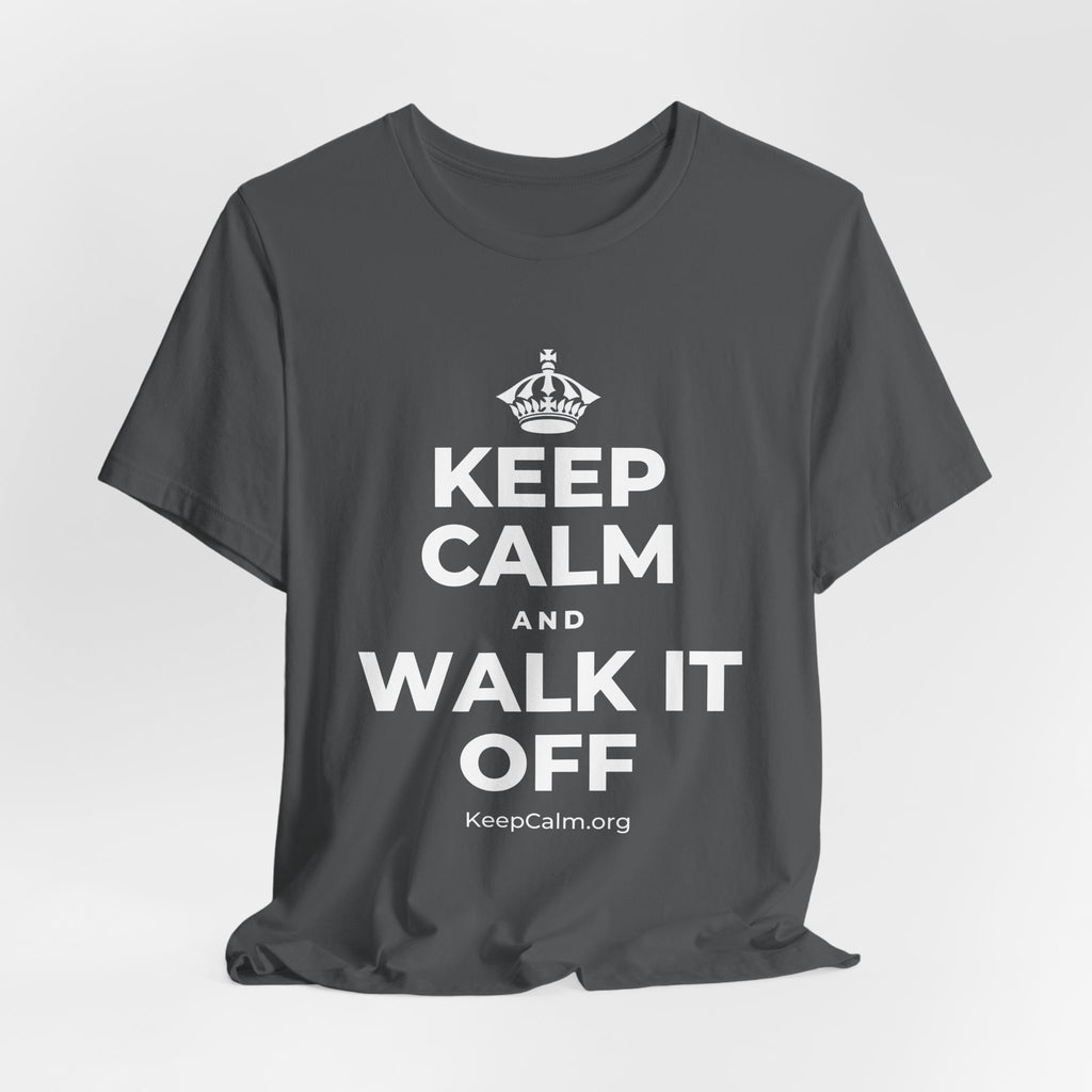 KEEP CALM AND WALK IT OFF T-Shirt (White–Asphalt)