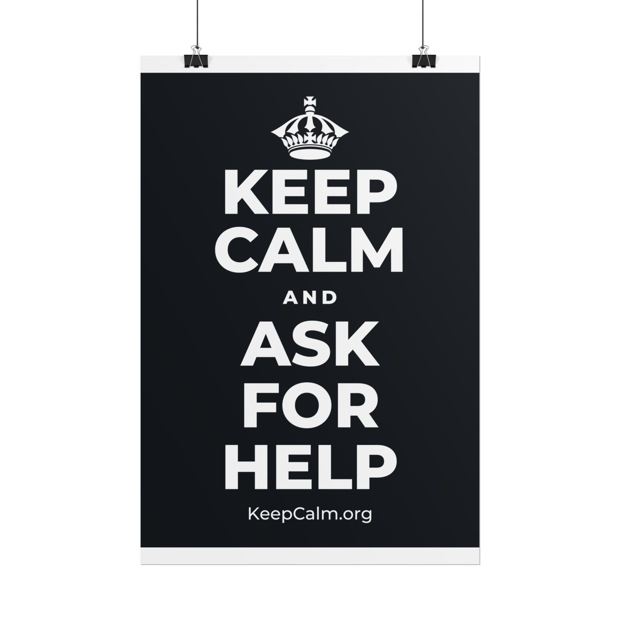 KEEP CALM AND ASK FOR HELP Poster (Dark)