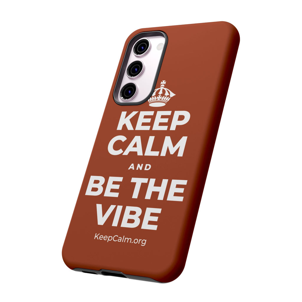 KEEP CALM AND BE THE VIBE Phone Case