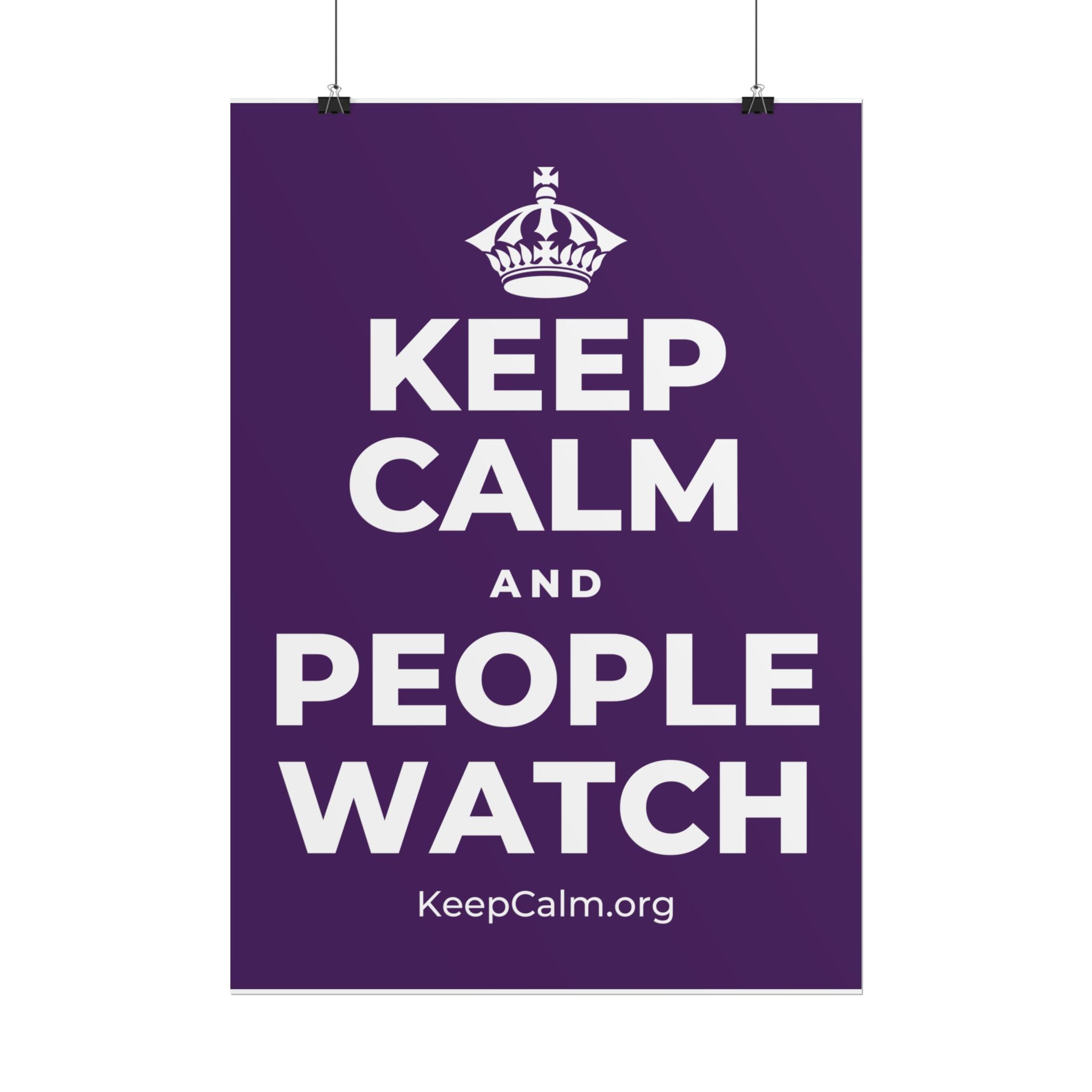 KEEP CALM AND PEOPLE WATCH Poster