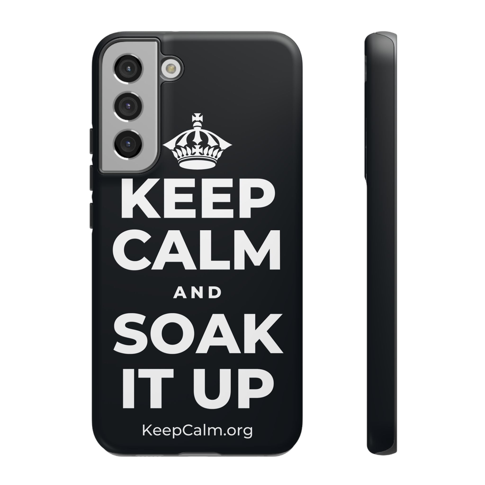 KEEP CALM AND SOAK IT UP Phone Case (Dark)