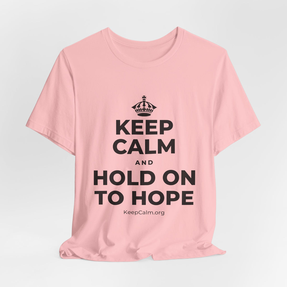 KEEP CALM AND HOLD ON TO HOPE T-Shirt (White–Asphalt)
