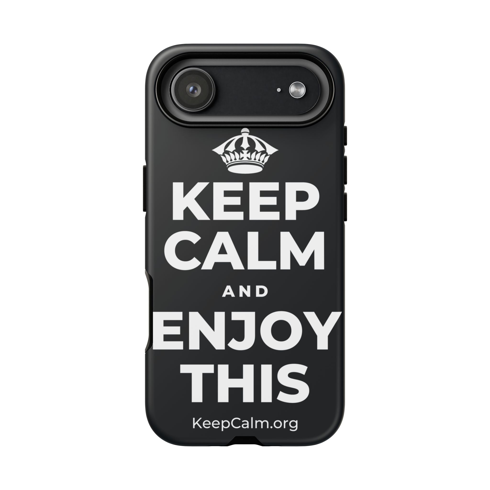 KEEP CALM AND ENJOY THIS Phone Case (Dark)