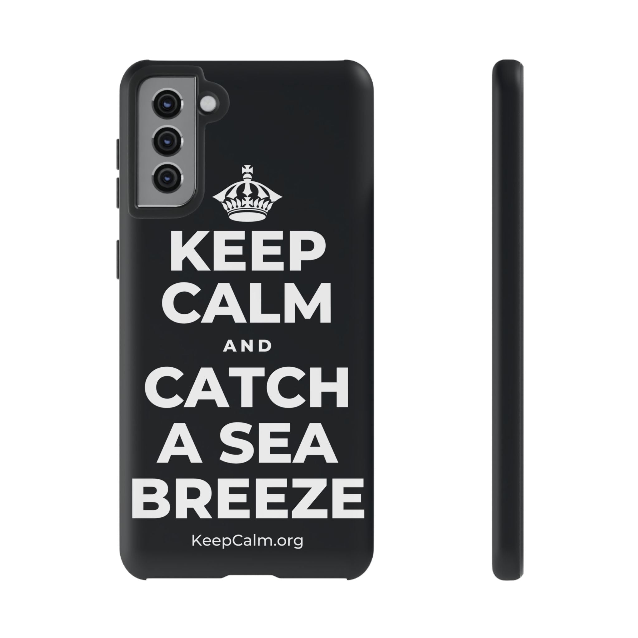 KEEP CALM AND CATCH A SEA BREEZE Phone Case (Dark)