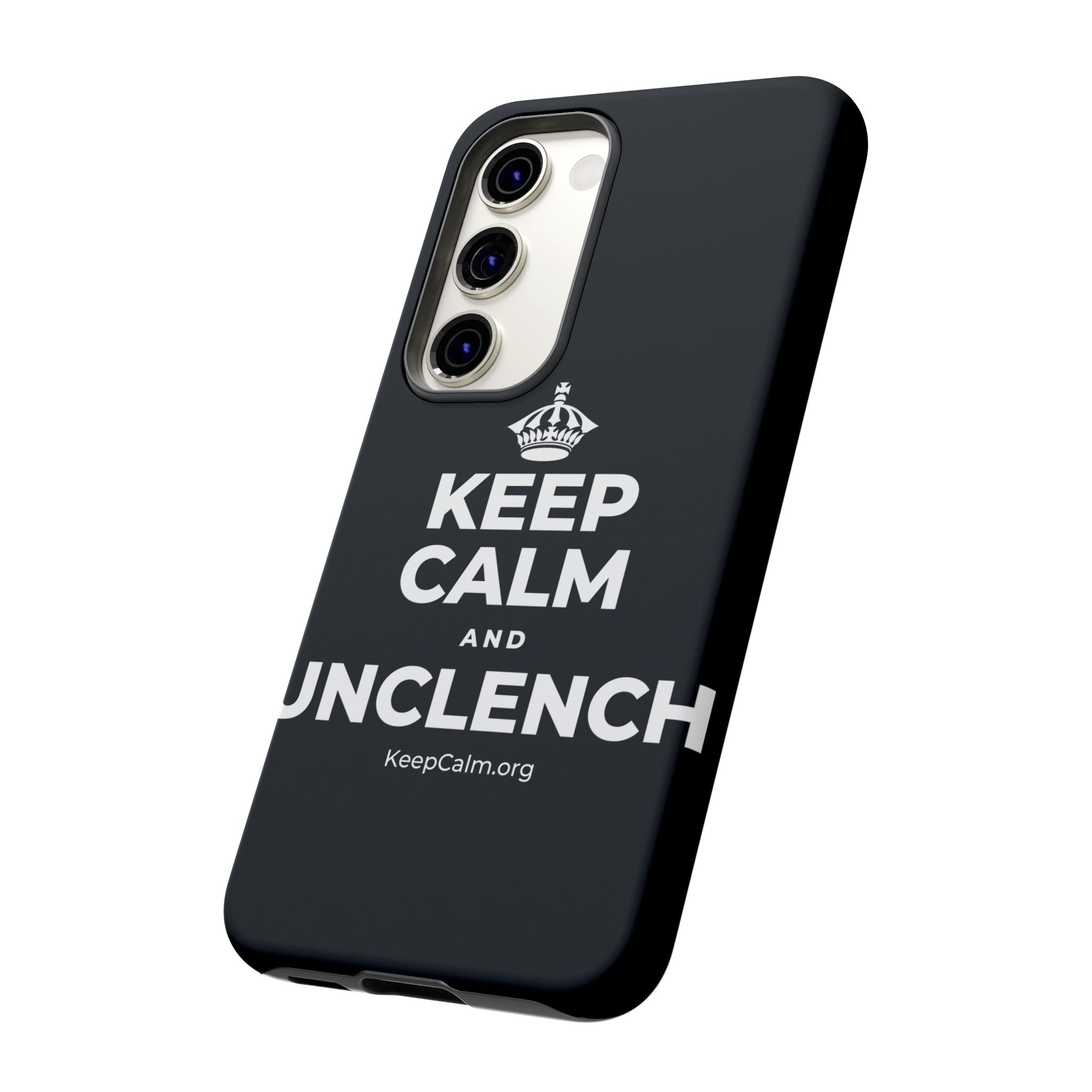 KEEP CALM AND UNCLENCH Phone Case (Dark)