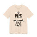 KEEP CALM A HOʻOPĀ I KA LANI T-Shirt (Soft Cream–Heather Mauve)