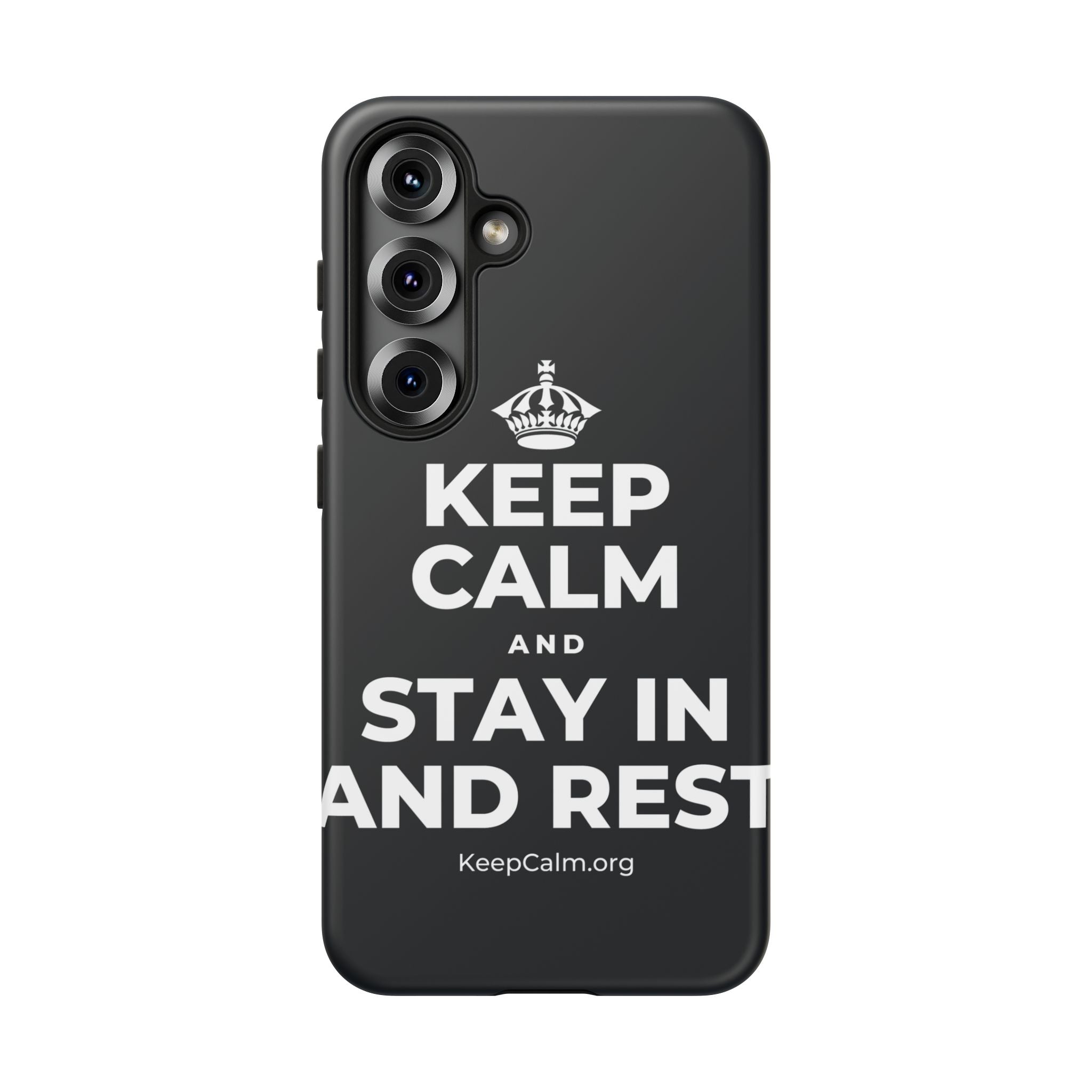 KEEP CALM AND STAY IN AND REST Phone Case (Dark)