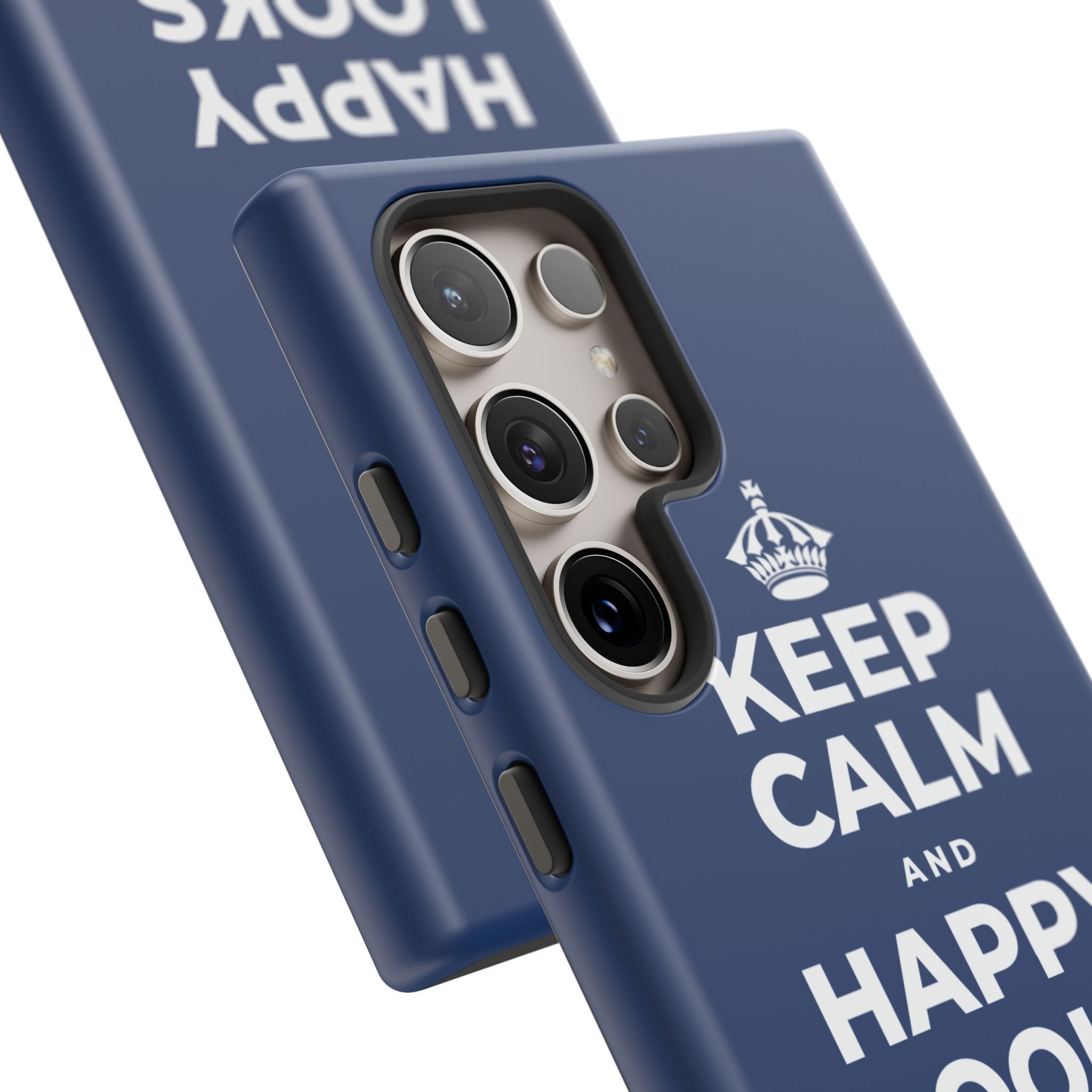 KEEP CALM AND HAPPY LOOKS GOOD ON YOU Phone Case