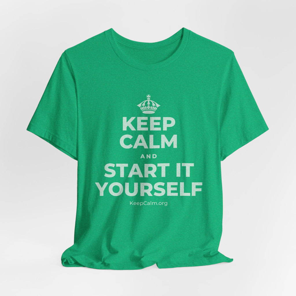 KEEP CALM AND START IT YOURSELF T-Shirt (Baby Blue–Silver)