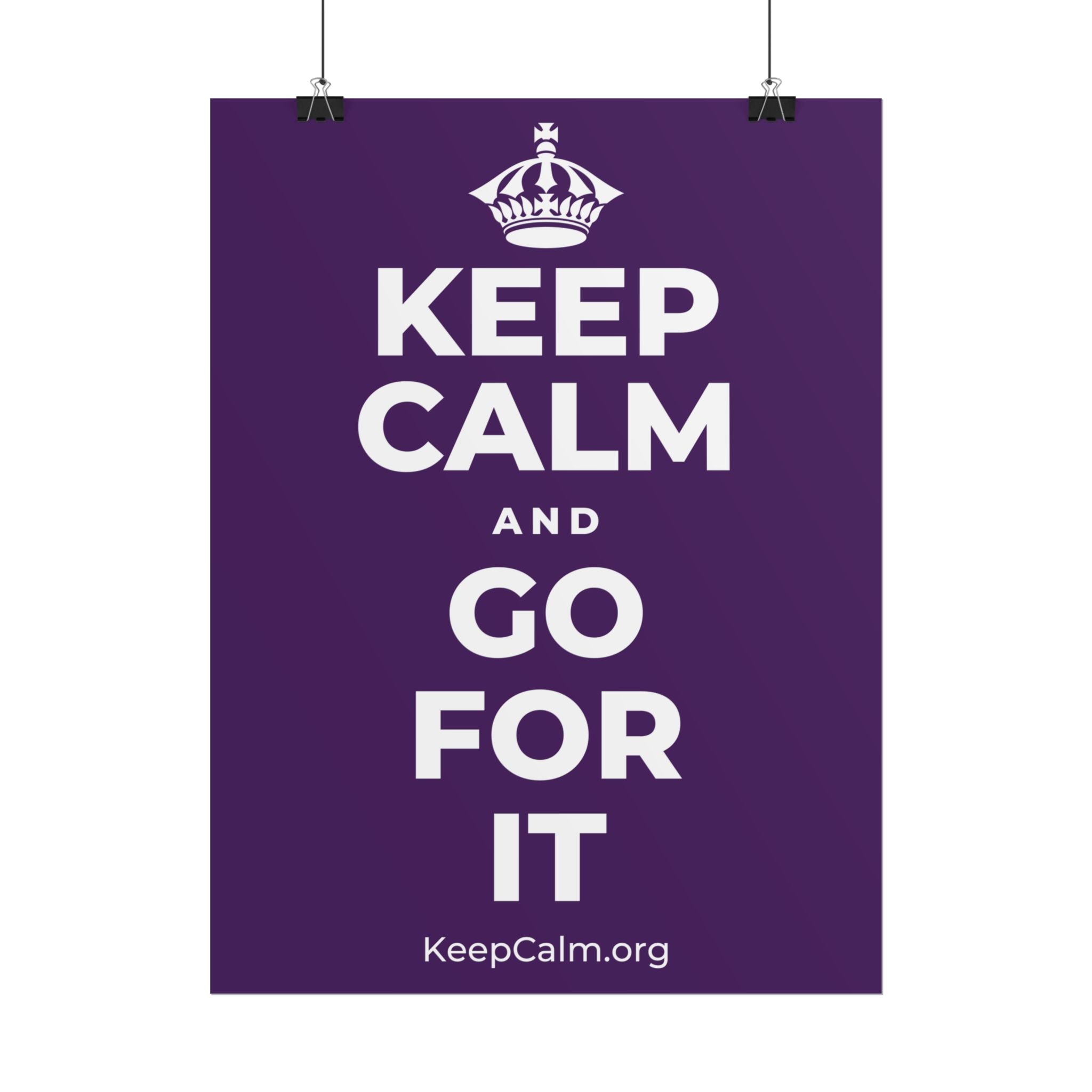 KEEP CALM AND GO FOR IT Poster