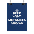KEEP CALM NA METAMETA KIDOGO Poster