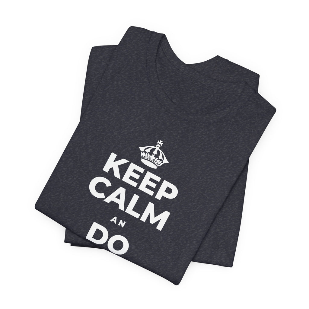 KEEP CALM AN DO THE HARD TIN T-Shirt (White–Asphalt)