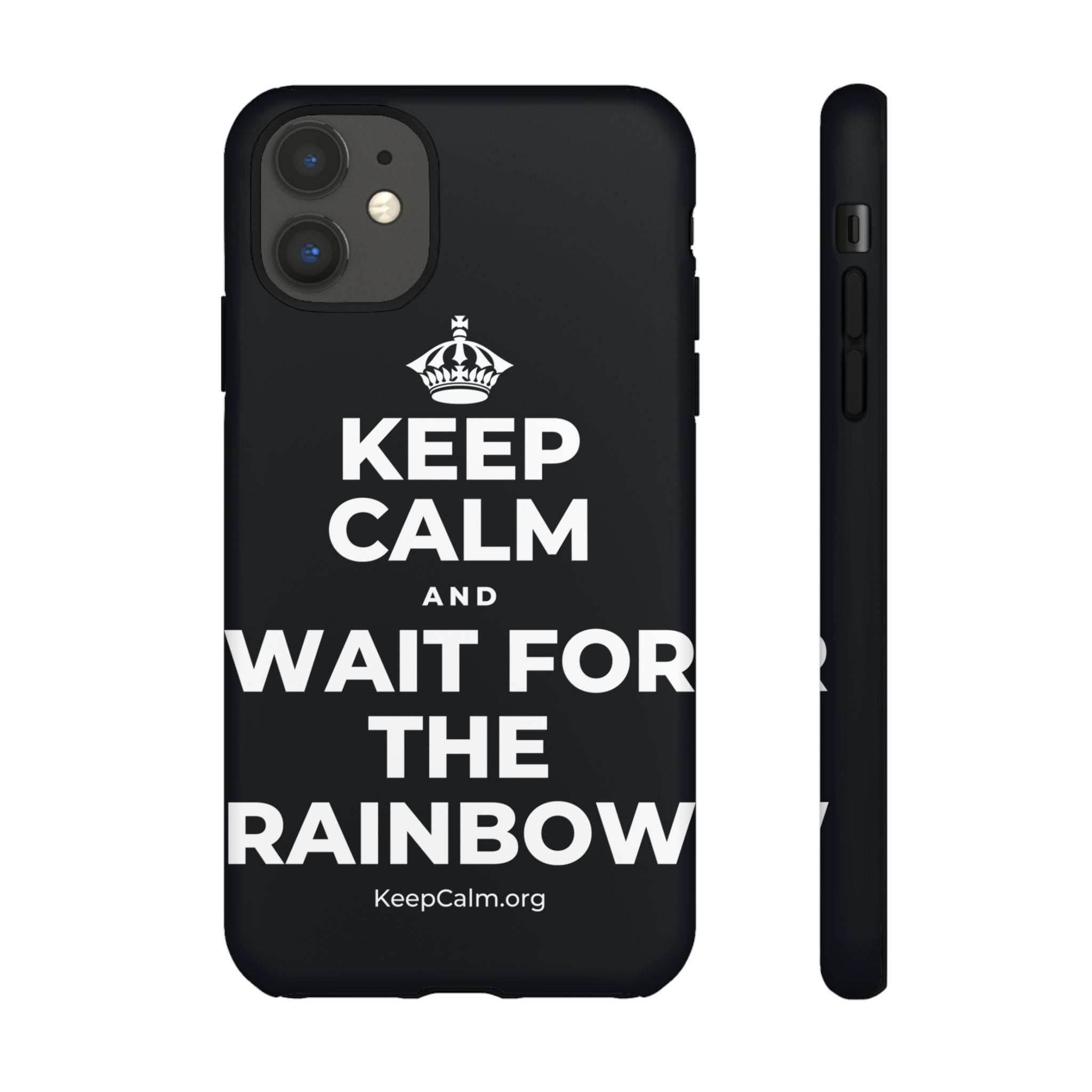 KEEP CALM AND WAIT FOR THE RAINBOW Phone Case (Dark)