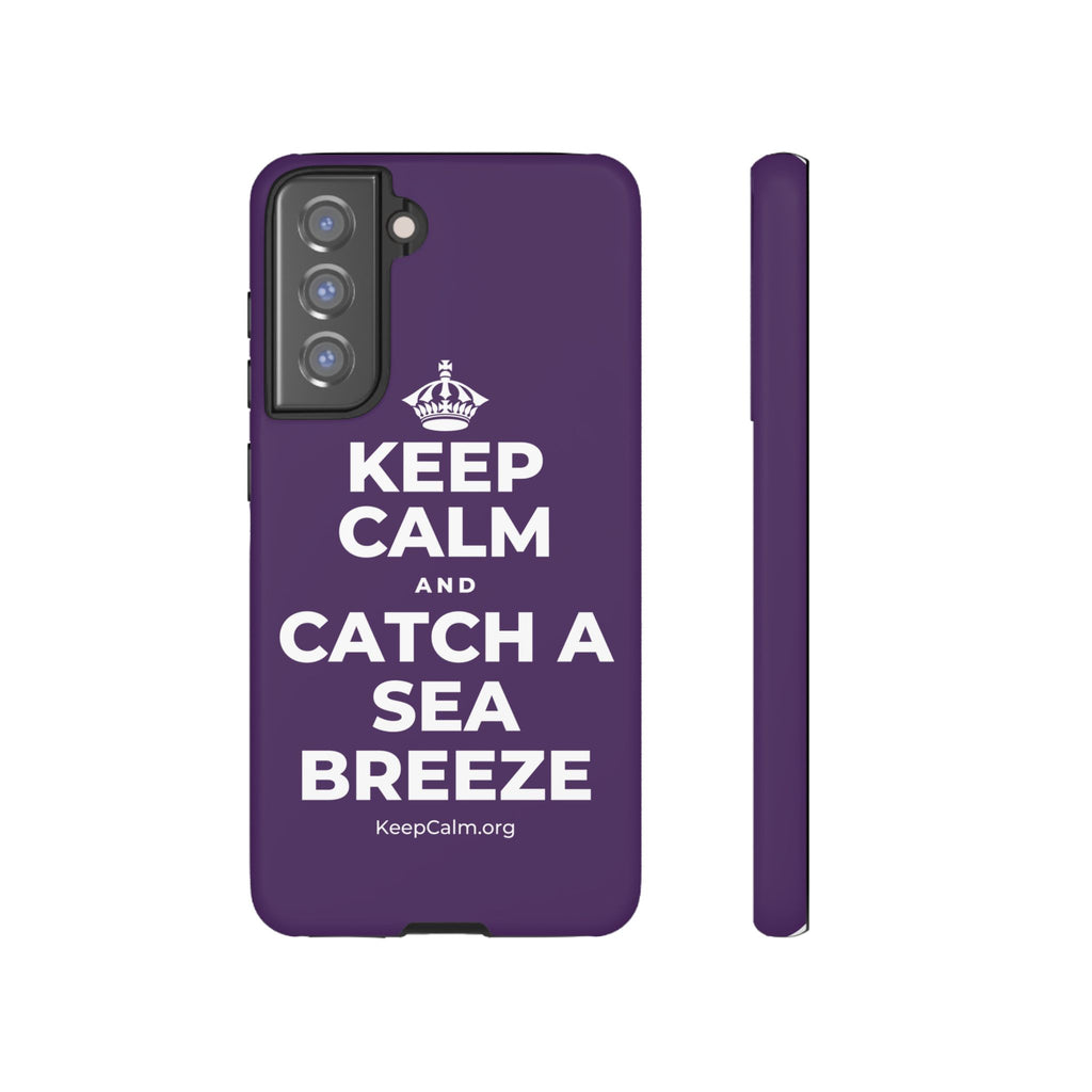 KEEP CALM AND CATCH A SEA BREEZE Phone Case