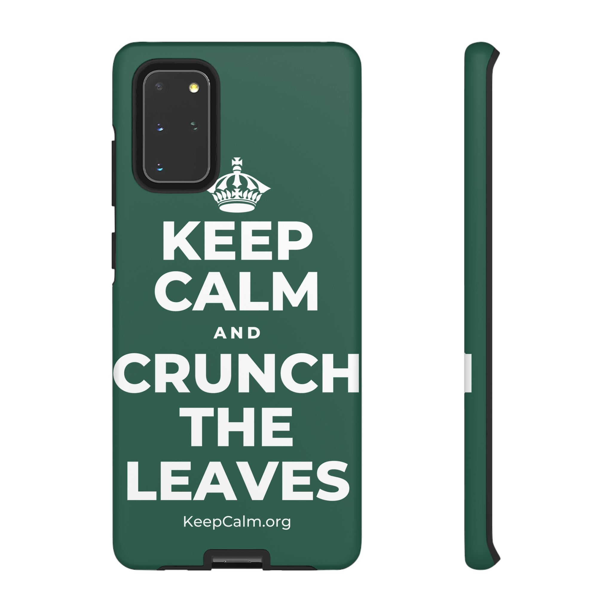 KEEP CALM AND CRUNCH THE LEAVES Phone Case
