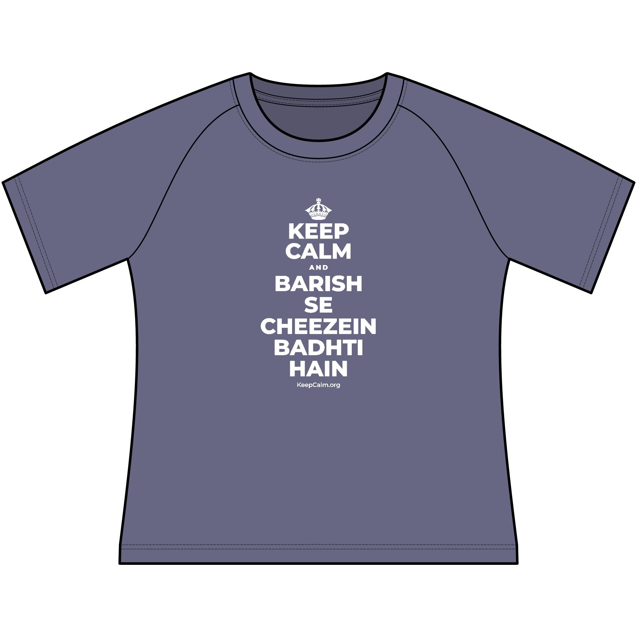 KEEP CALM AND BARISH SE CHEEZEIN BADHTI HAIN Women's Raglan Tee