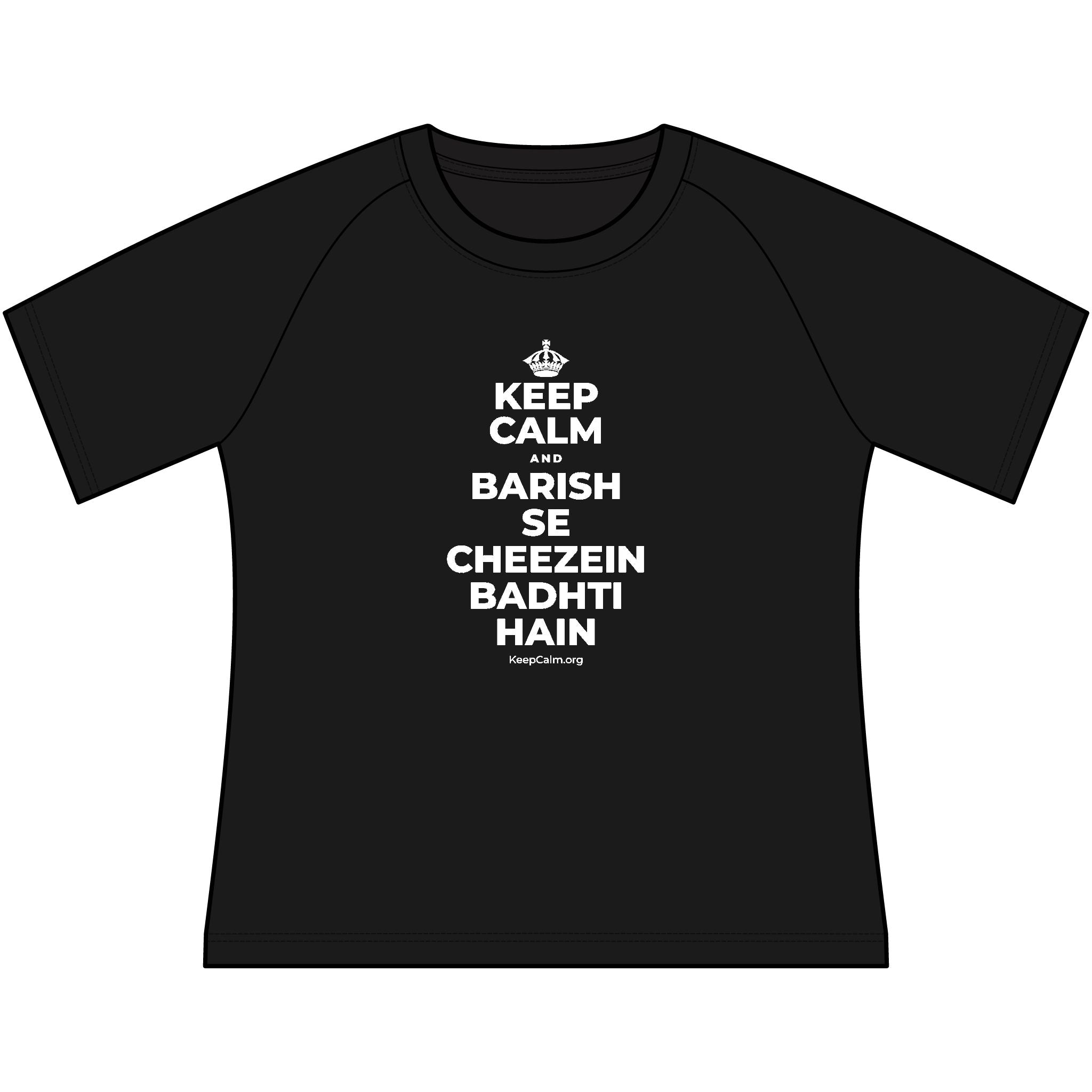 KEEP CALM AND BARISH SE CHEEZEIN BADHTI HAIN Women's Raglan Tee