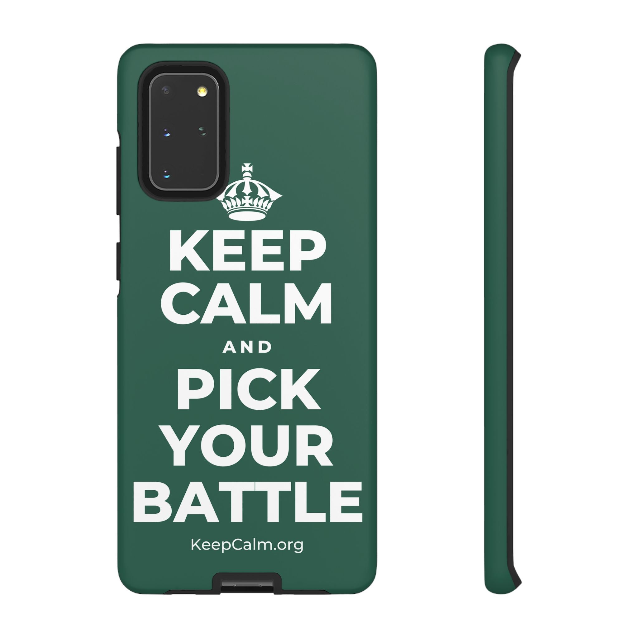KEEP CALM AND PICK YOUR BATTLE Phone Case