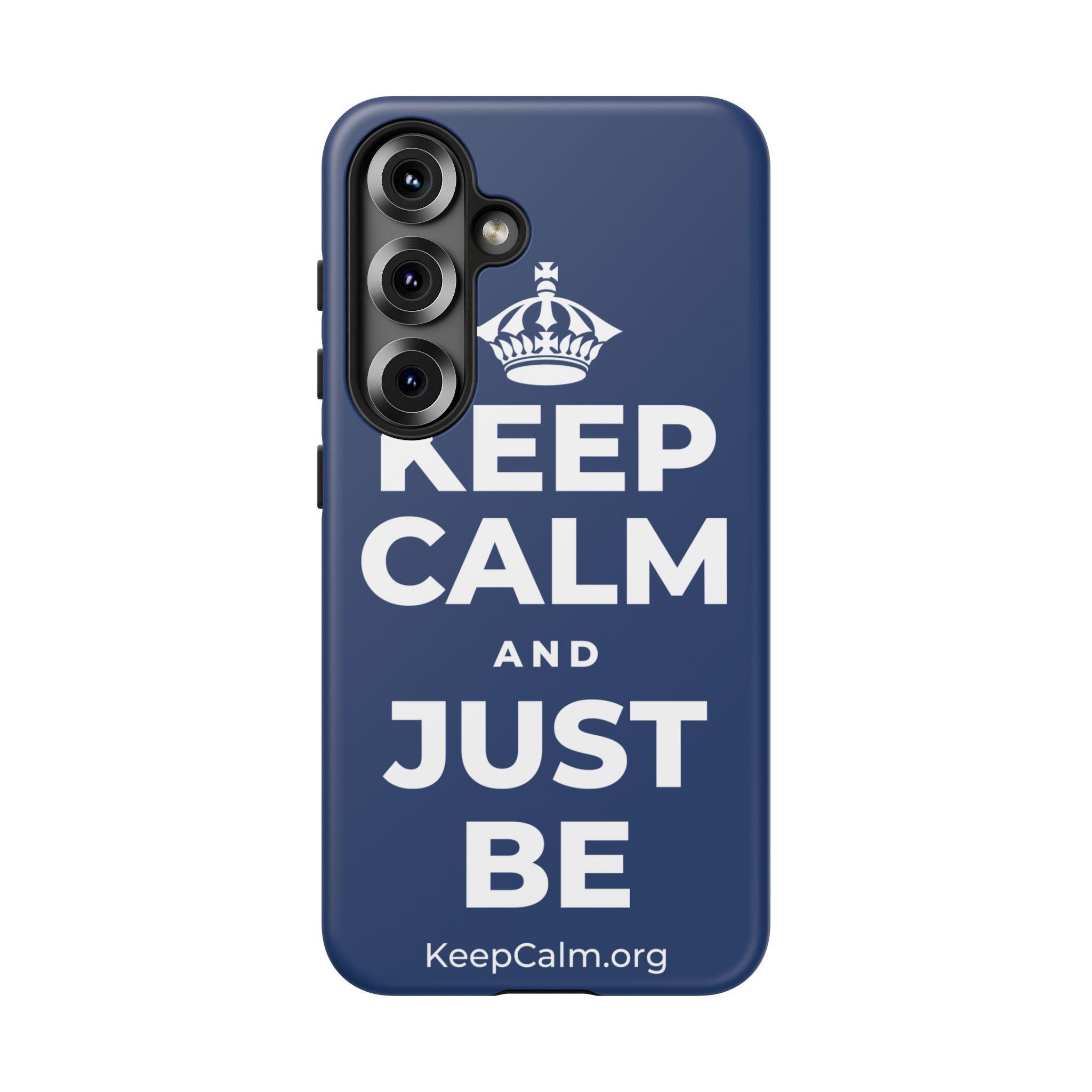 KEEP CALM AND JUST BE Phone Case