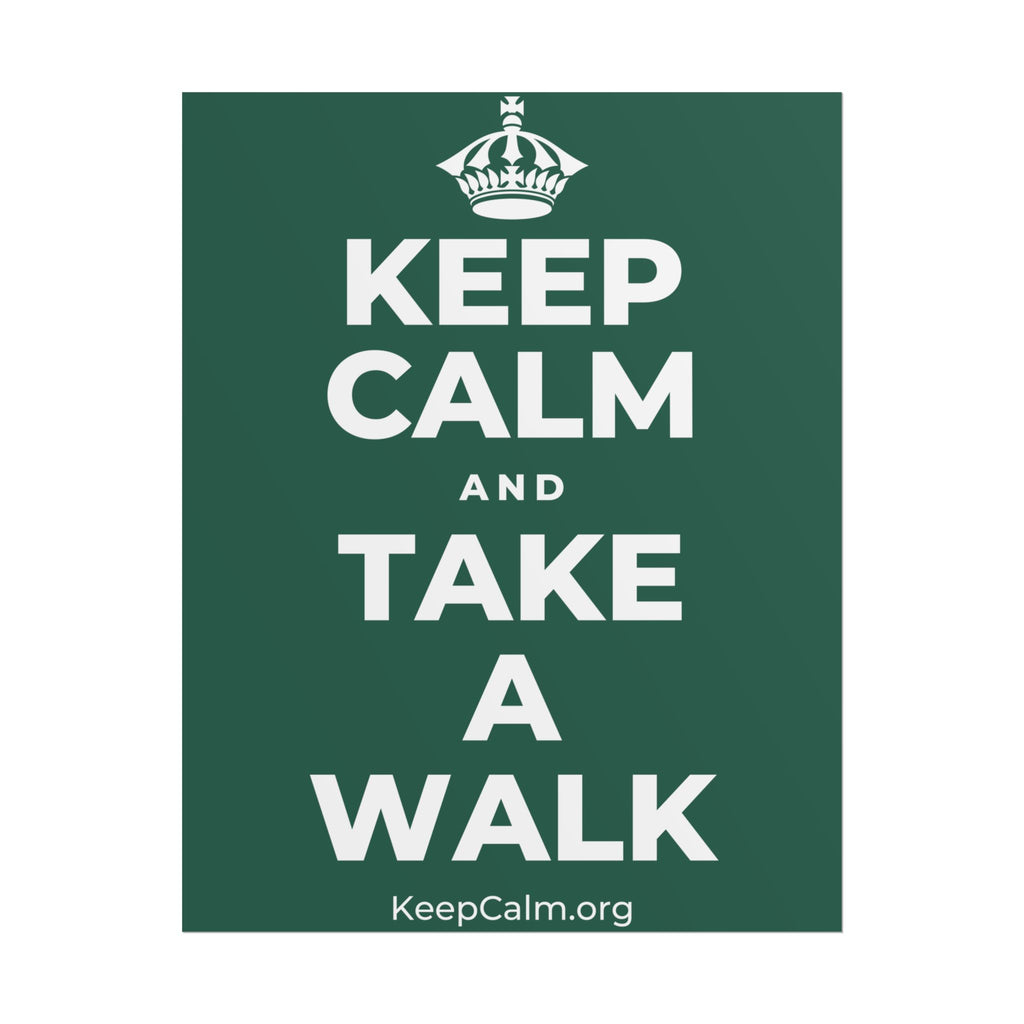 KEEP CALM AND TAKE A WALK Poster