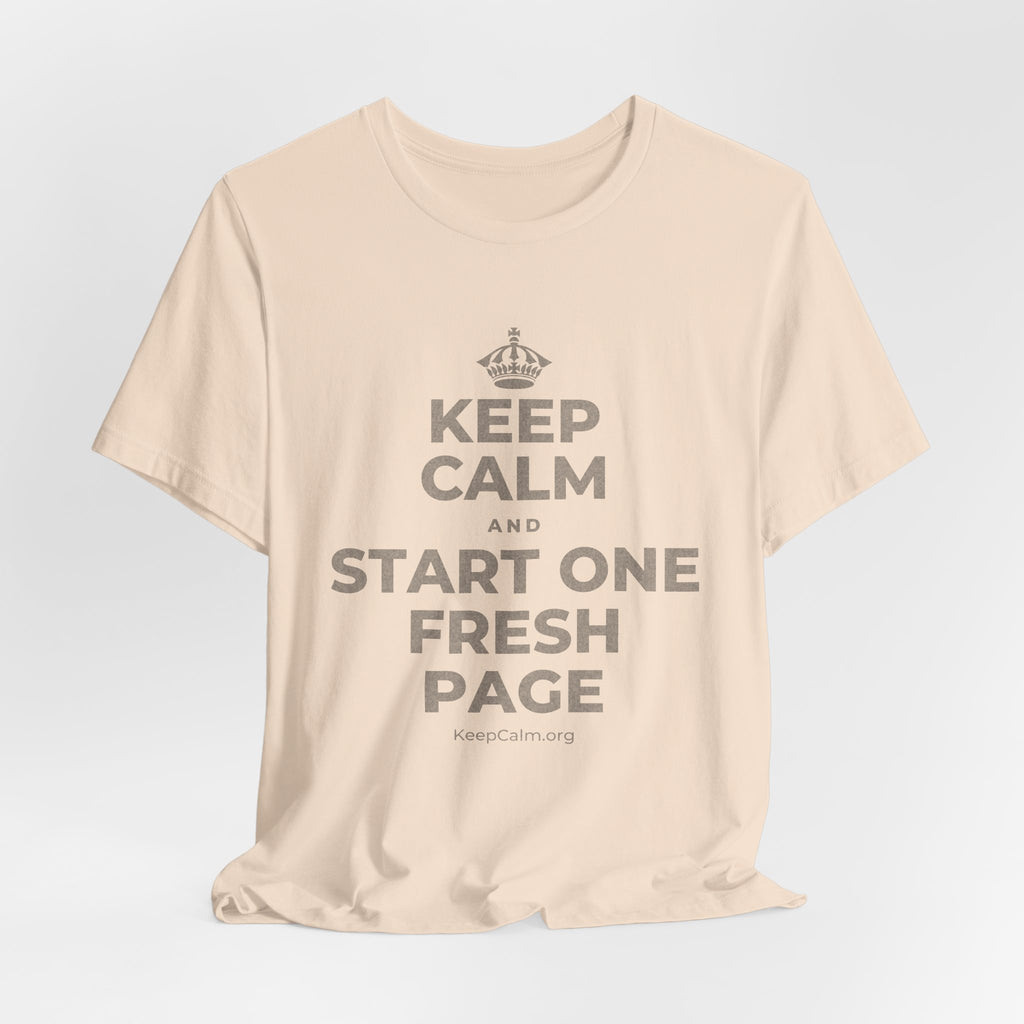 KEEP CALM AND START ONE FRESH PAGE T-Shirt (Soft Cream–Heather Mauve)