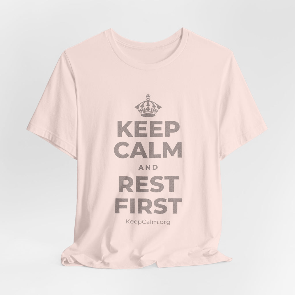 KEEP CALM AND REST FIRST T-Shirt (Soft Cream–Heather Mauve)