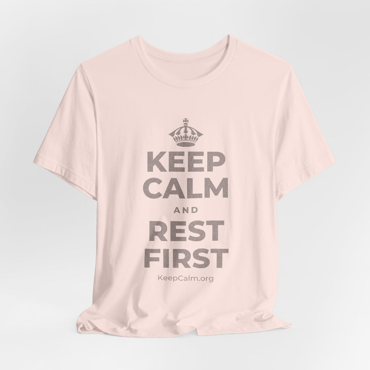 KEEP CALM AND REST FIRST T-Shirt (Soft Cream–Heather Mauve)