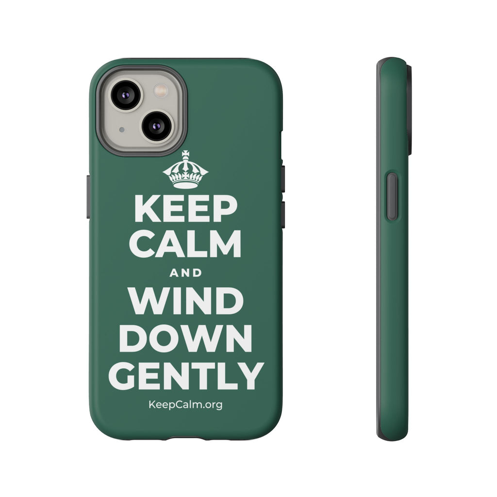 KEEP CALM AND WIND DOWN GENTLY Phone Case