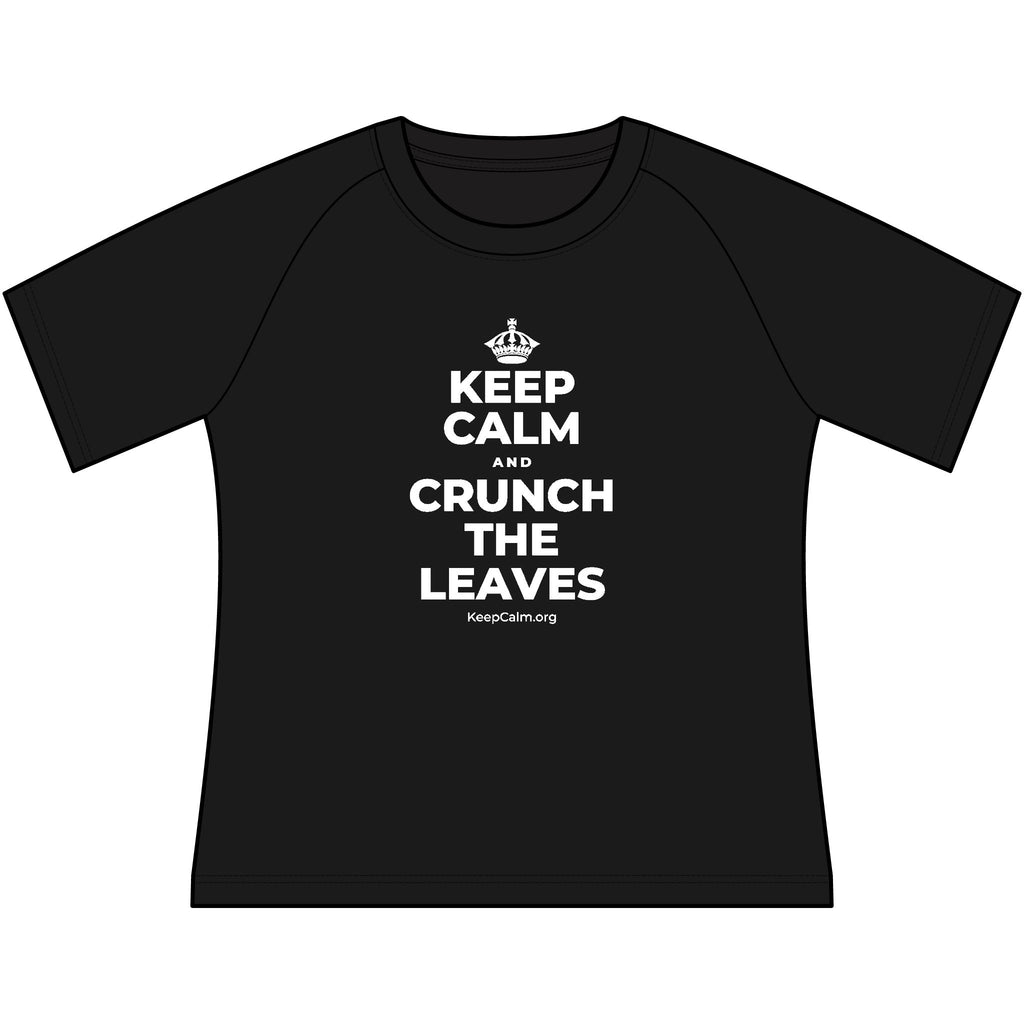 KEEP CALM AND CRUNCH THE LEAVES Women's Raglan Tee