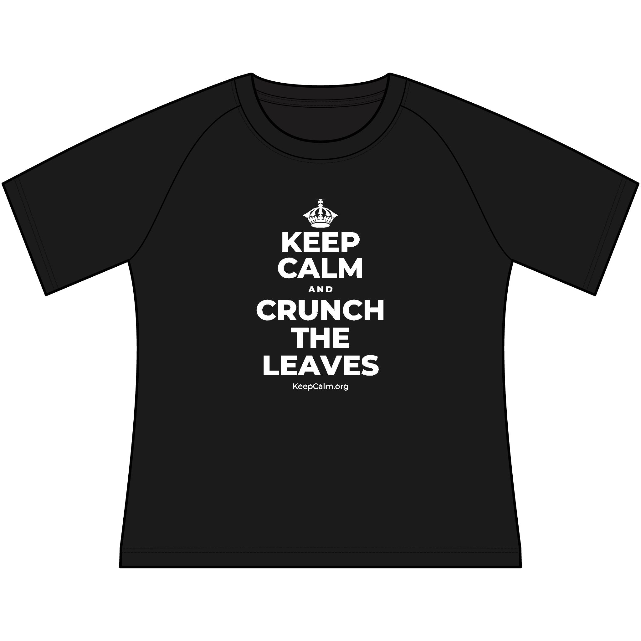 KEEP CALM AND CRUNCH THE LEAVES Women's Raglan Tee