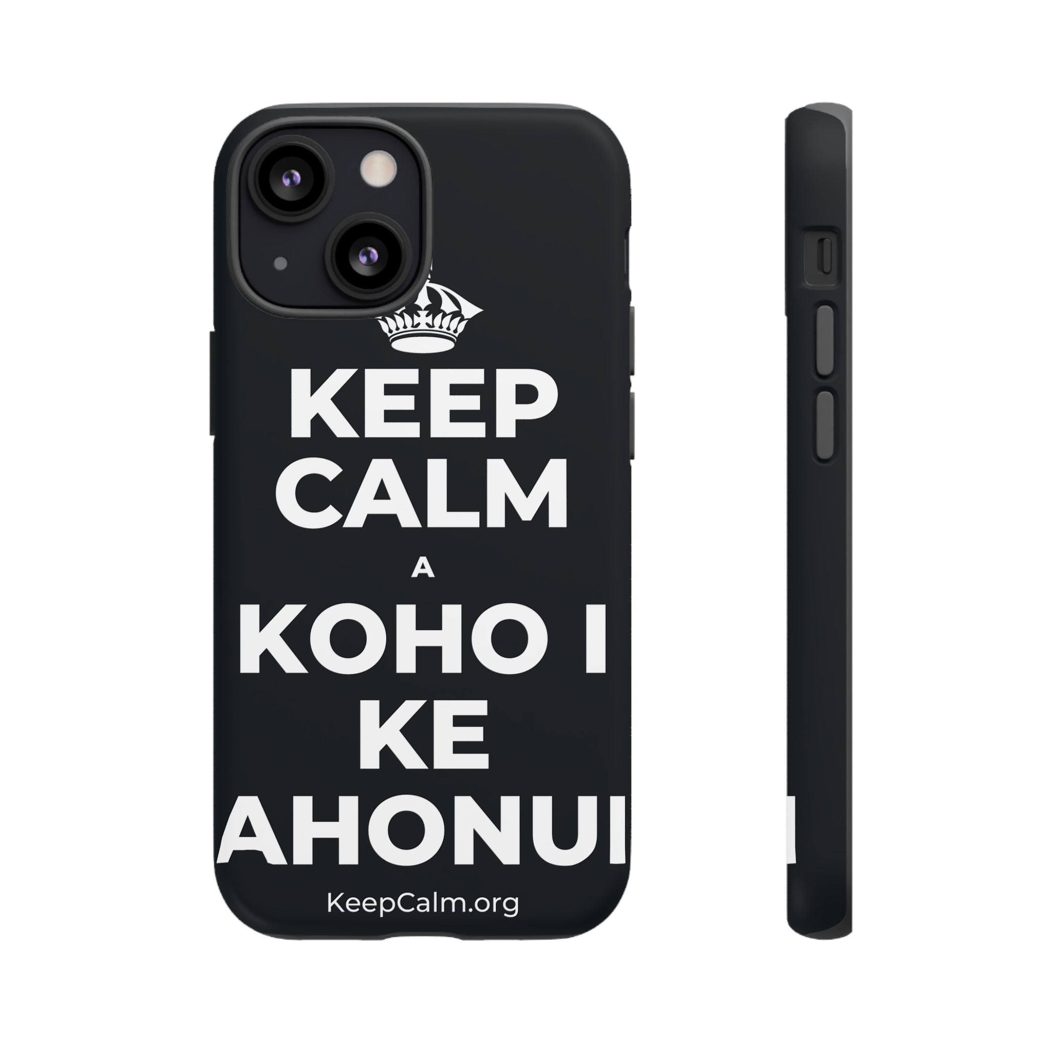 KEEP CALM A KOHO I KE AHONUI Phone Case (Dark)