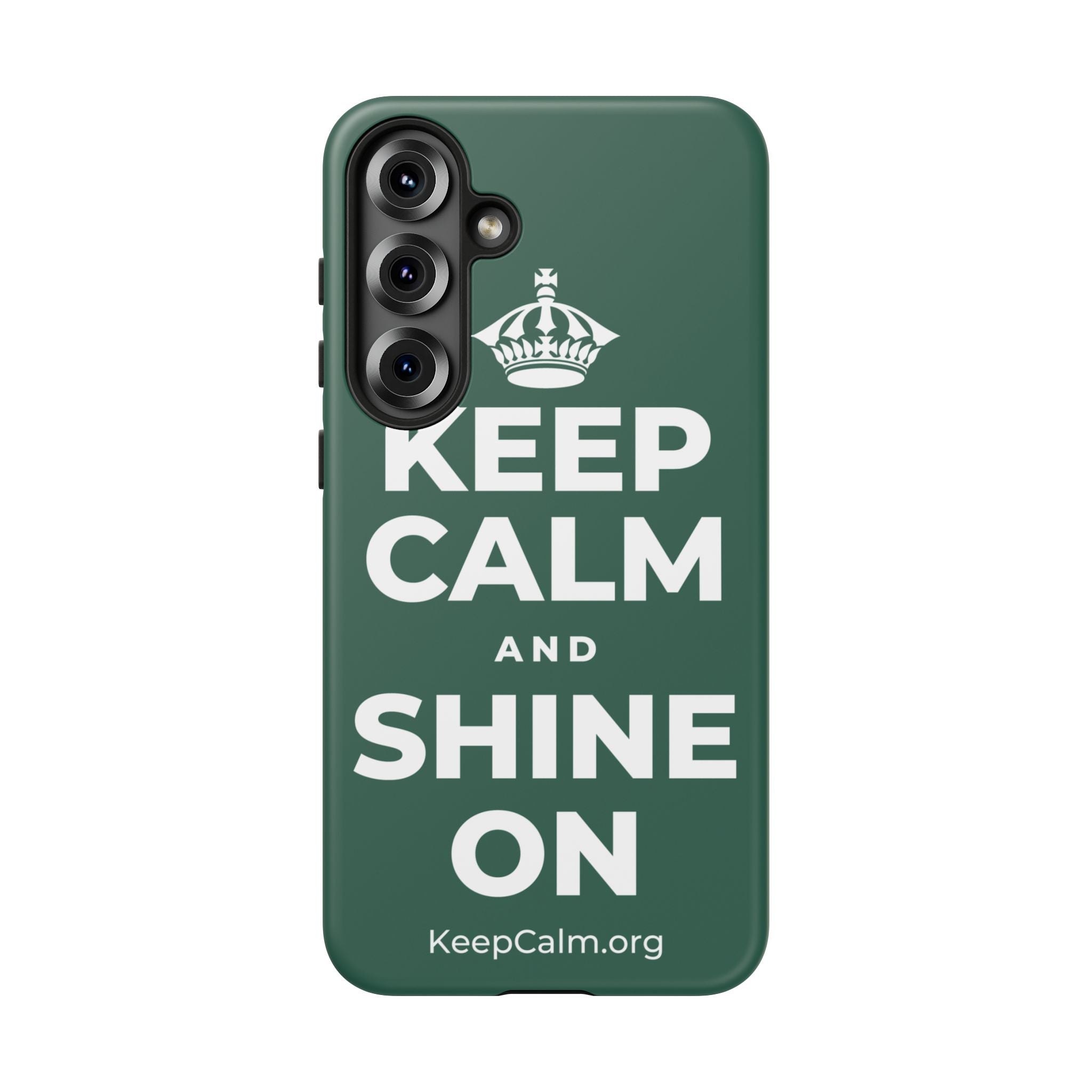 KEEP CALM AND SHINE ON Phone Case
