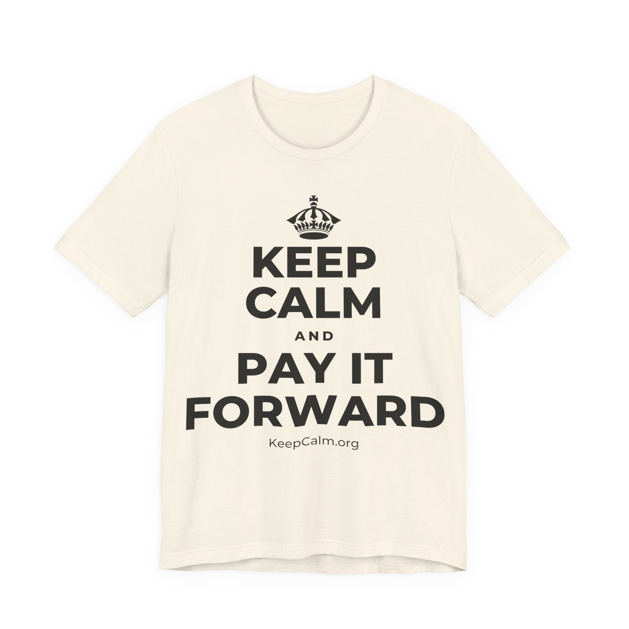 KEEP CALM AND PAY IT FORWARD T-Shirt (White–Asphalt)