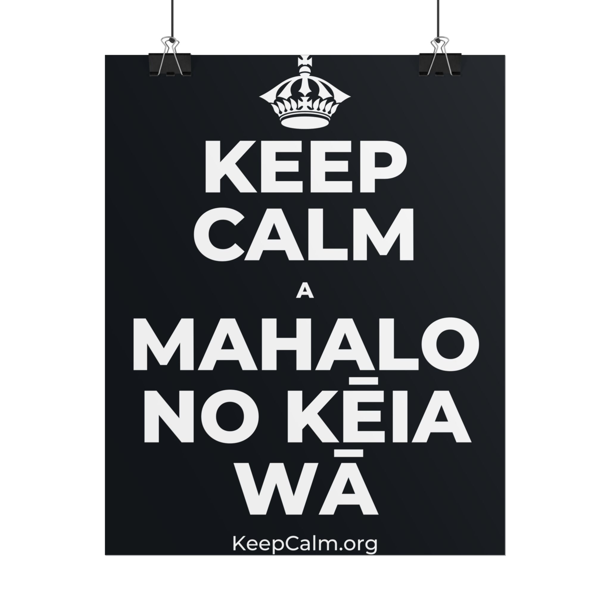 KEEP CALM A MAHALO NO KĒIA WĀ Poster (Dark)
