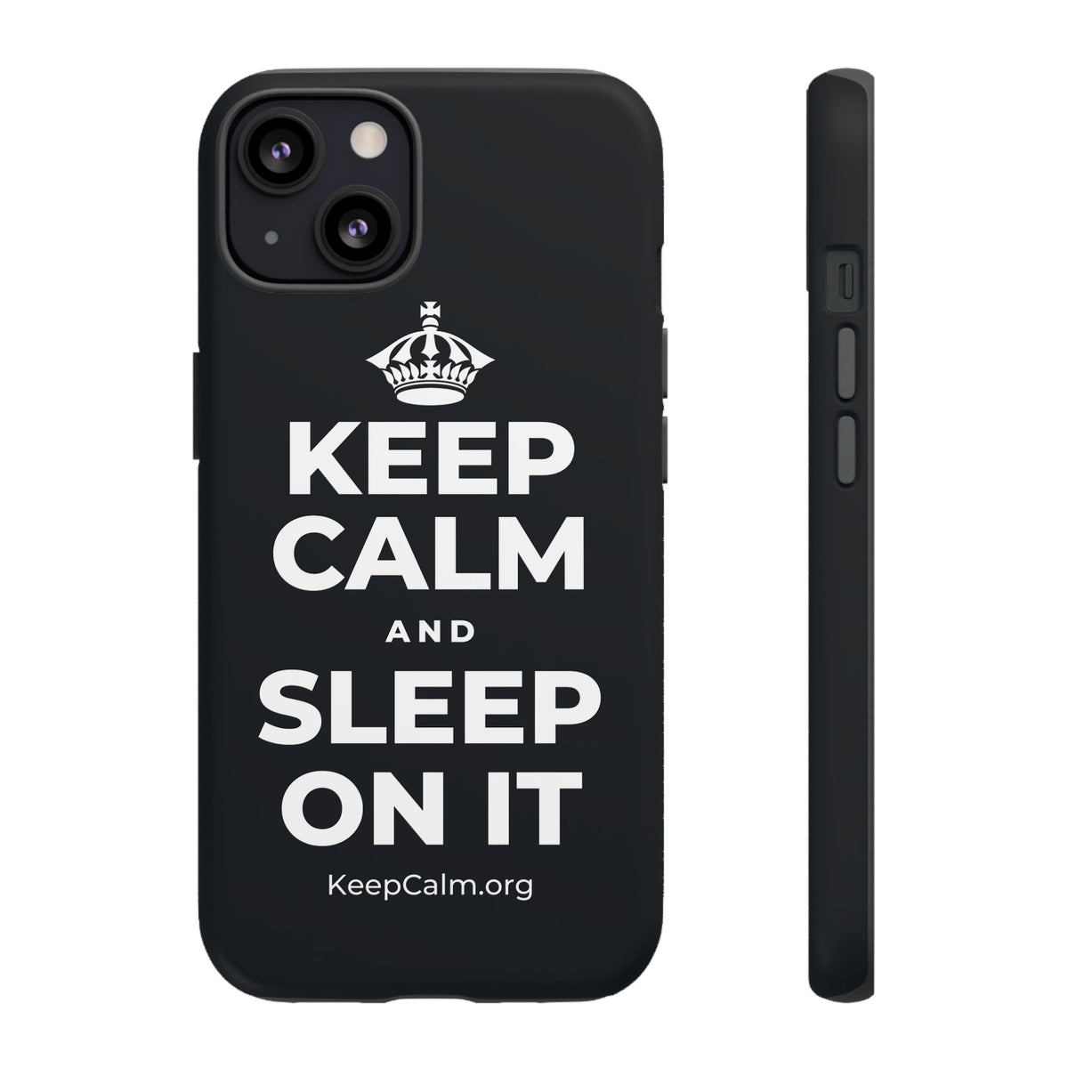 KEEP CALM AND SLEEP ON IT Phone Case (Dark)