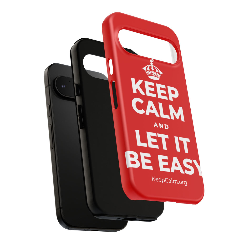 KEEP CALM AND LET IT BE EASY Phone Case