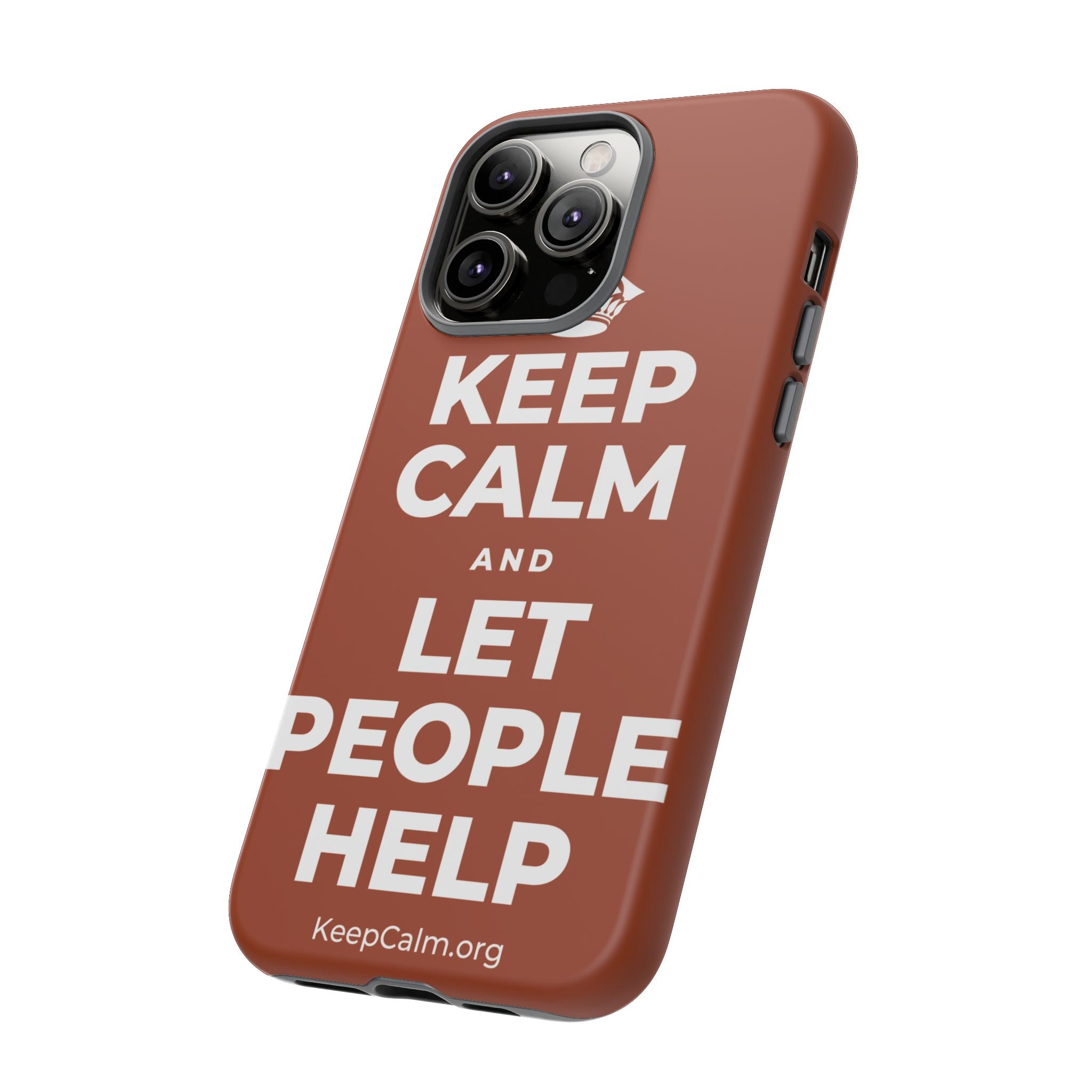 KEEP CALM AND LET PEOPLE HELP Phone Case