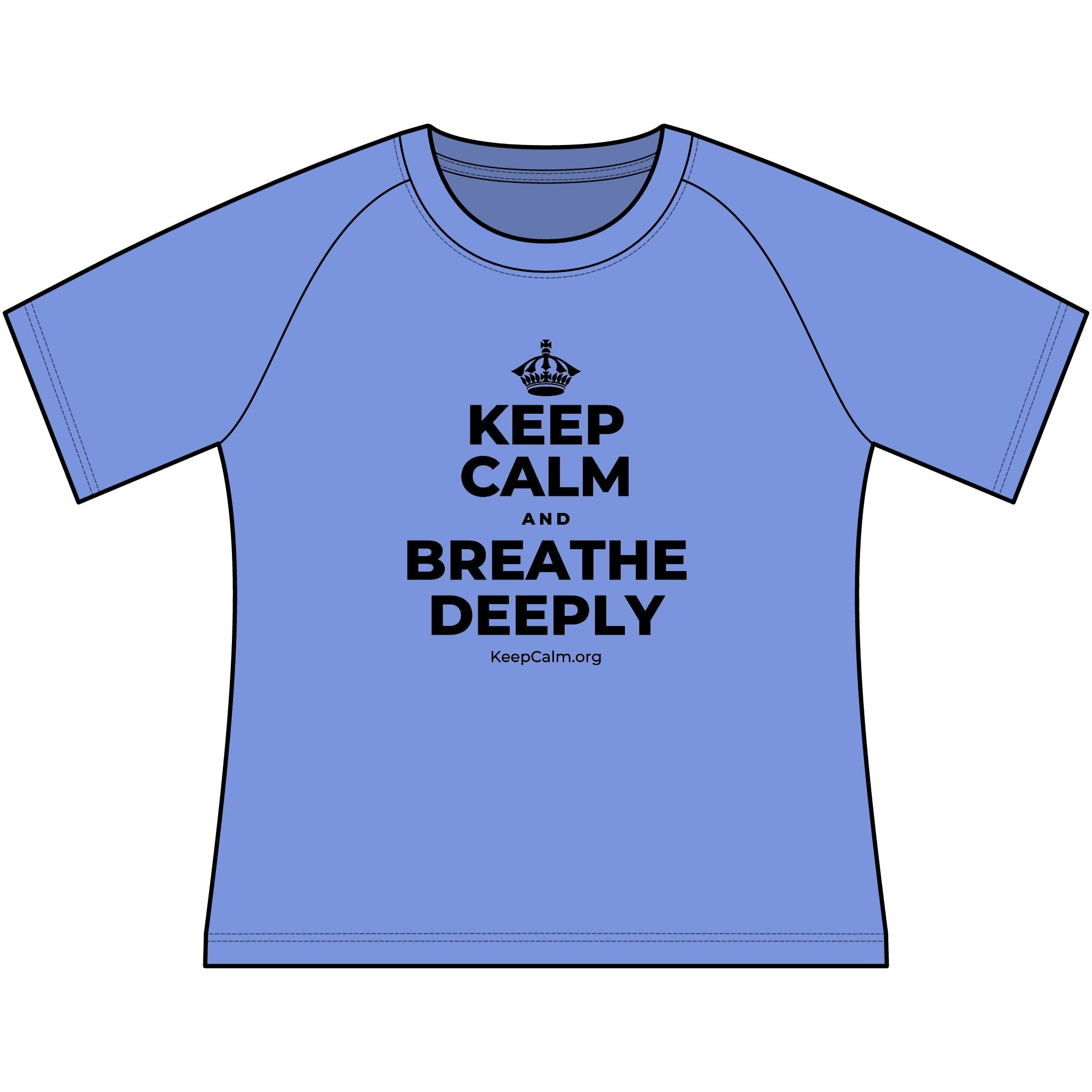 KEEP CALM AND BREATHE DEEPLY Women's Raglan Tee