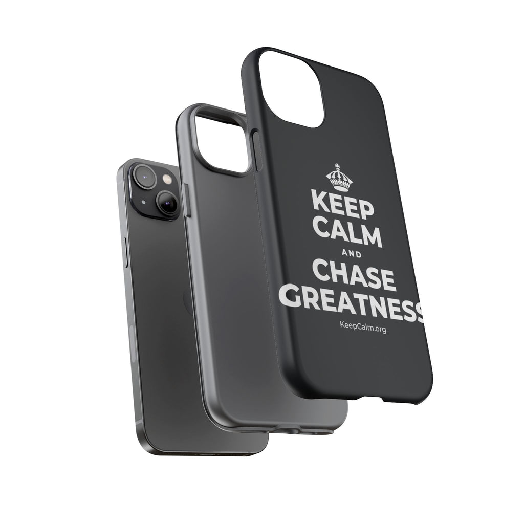 KEEP CALM AND CHASE GREATNESS Phone Case (Dark)