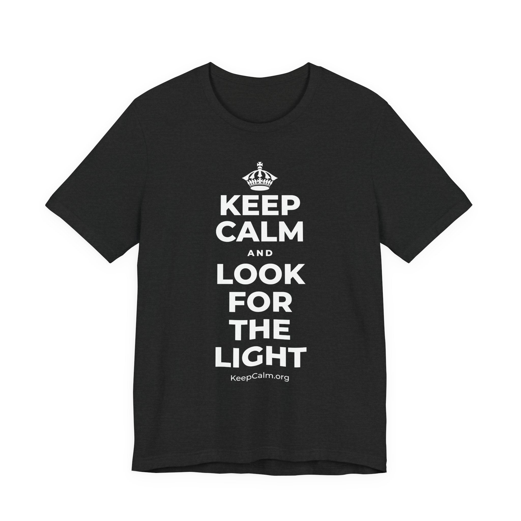 KEEP CALM AND LOOK FOR THE LIGHT T-Shirt (White–Asphalt)
